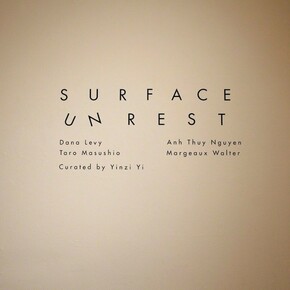 Surface Unrest, Exhibition view. Courtesy of Miyako Yoshinaga