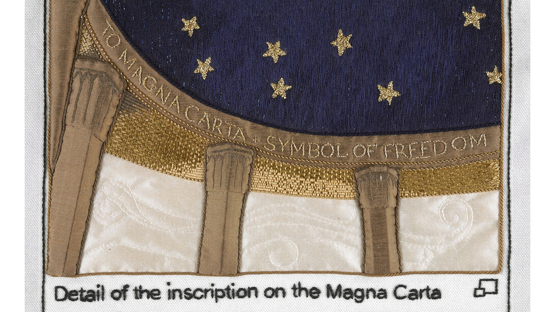 Inscription on the Magna Carta Memorial stitched by Pippa Foulds, Embroiderers’ Guild (Yorkshire and The Humber Region). Part of Cornelia Parker’s Magna Carta (An Embroidery) at the British Library