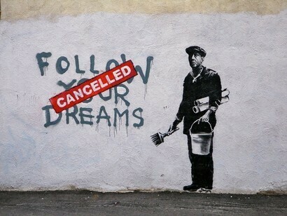 Banksy, Follow your dreams. Canceled
