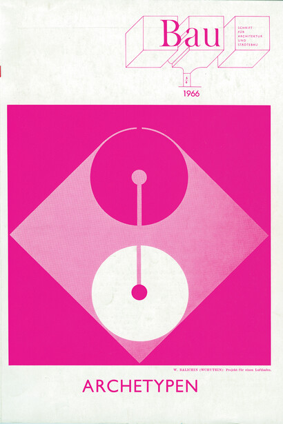 Bau Magazine Issue 5- 6, 1966 (Front cover, design by Oswald Oberhuber, based on a drawing by W. Balichin (Wehutein), Published by Zentralvereinigung der Architekten Österrreichs (Central Association of Austrian Architects)
Courtesy the artists and estates