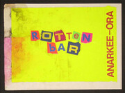Jamie Reid, Rotten Bar Anarkee-Ora, 1979, letraset and collage on paper, mm 216 x 287, Jamie Reid copyright Sex Pistols Residuals
