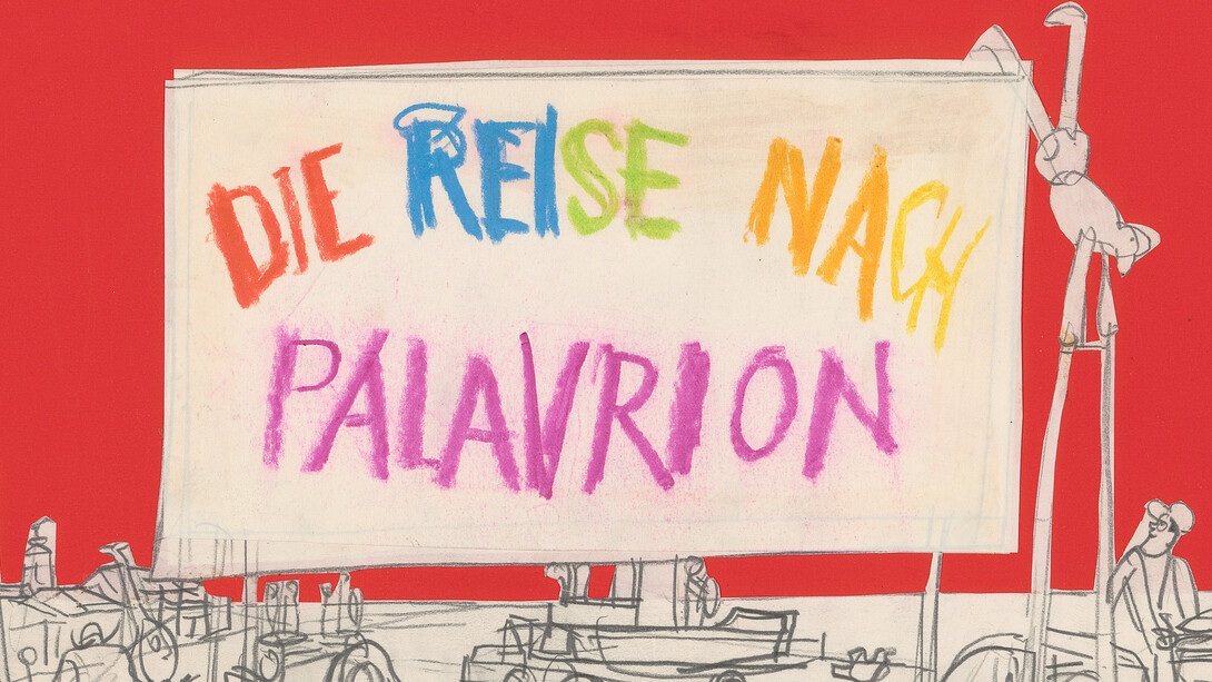 Hans-Ulrich Steger produced several drafts for the book jacket before he decided on the book title and final design. Hans-Ulrich Steger, book jacket draft, Die Reise nach Palavrion [Travelling to Palavrion], 1967. Collage, Neocolor and pencil on paper. Zurich Central Library, graphics collection