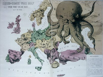 Serio-Comic War Map of Europe for the Year 1877, commonly known as the 'octopus map', by Frederick Rose. The eponymous 'octopus' represents the Russian Empire, threatening to overwhelm its neighbours, despite the wounds inflicted at Crimea. (photographed from The Mapmaker's Art: A History of Cartography by John Goss, pg. 335-338)