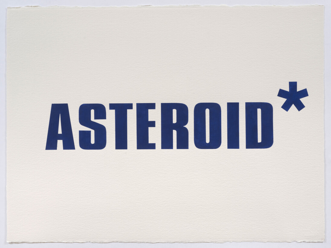 Kay Rosen, * Risk, 2013, Acrylic gouache on watercolor paper, 22.5 x 30.25 inches, 57.2 x 76.8 cm © Kay Rosen. Courtesy of Sikkema Jenkins & Co., New York 