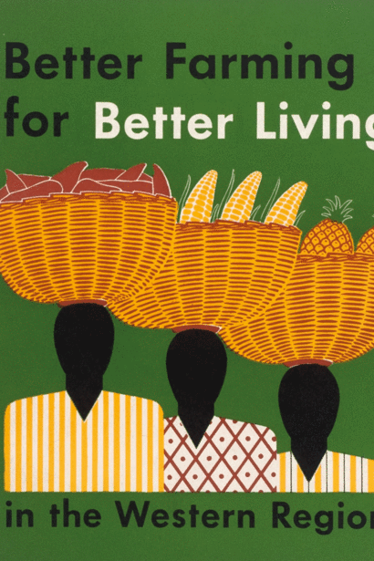 “Better farming for better living in the Western region,” brochure for the Western Region of Nigeria, produced by the regional government, 1955. Mit freundlicher genehmigung des Musa Museums