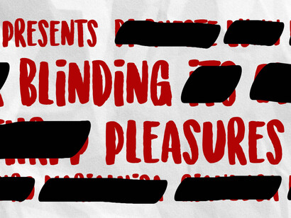 Blinding Pleasures. Courtesy of arebyte Gallery