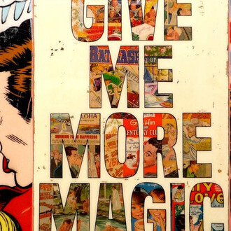 JOSEPH - Post Pop Artiste
Give Me More Magic
130 x 85 x 4 cm