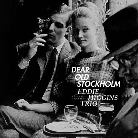 Foto del disco 'dear old Stocholm' del trio Eddie Higgins
