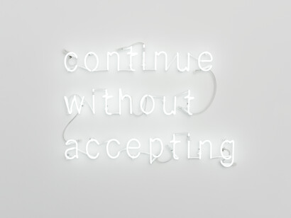 Tim Etchells, Continue, 2023. Neon. 56 x 74 cm. Edition of 3 (+1AP). Courtesy of the artist and VITRINE London/Basel. Photographer: Jonathan Bassett