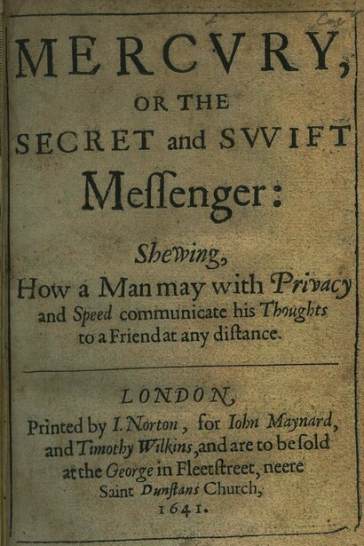 John Wilkins, "Mercury: or the secret and swift messenger", 1641