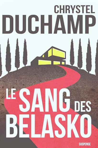 Le sang des Belasko, Chrystel Duchamp