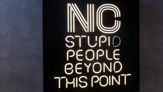 «No stupid people beyond this point»