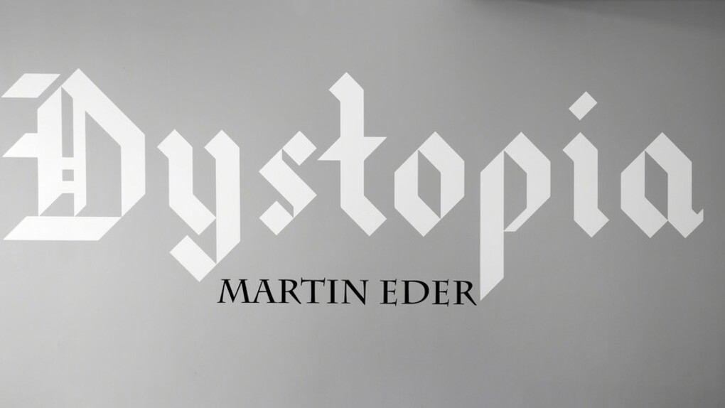 Dystopia. Courtesy of Galerie Eigen+Art