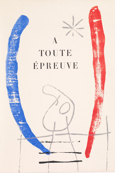 Joan Miró, Paul Eluard (Author), Lacourière - Frélaut (Printer), Féquet et Baudier (Printer), Gérald Cramer (Publisher), A toute épreuve (Proof against all) (detail) (Geneva: Gérald Cramer, 1958), 1958. Courtesy of De Young Museum