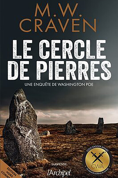 M.W Craven. Dans la région sauvage du Lake District, au centre de cercles de pierres, un tueur brûle vif des hommes fortunés âgés de soixante à soixante-dix ans