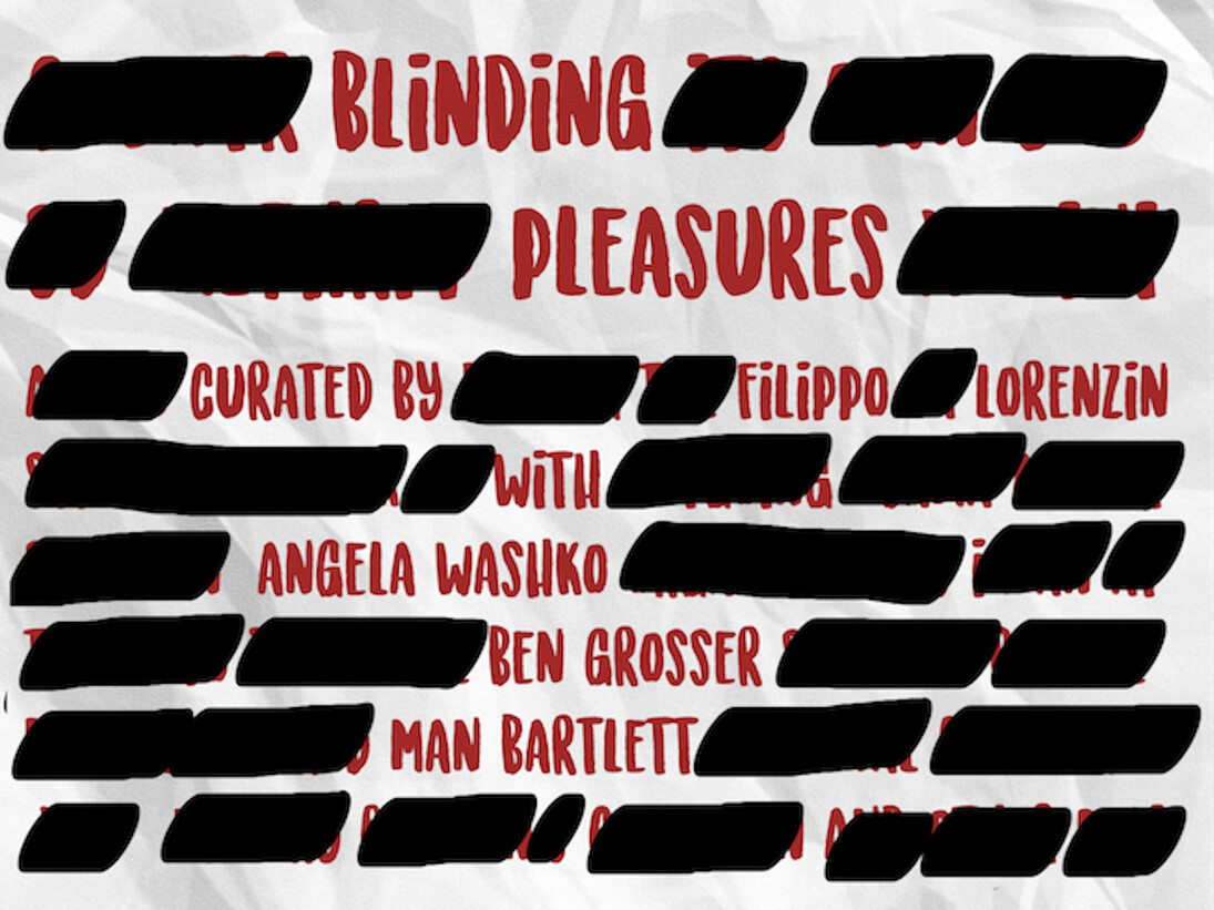 Blinding Pleasures. Courtesy of arebyte Gallery