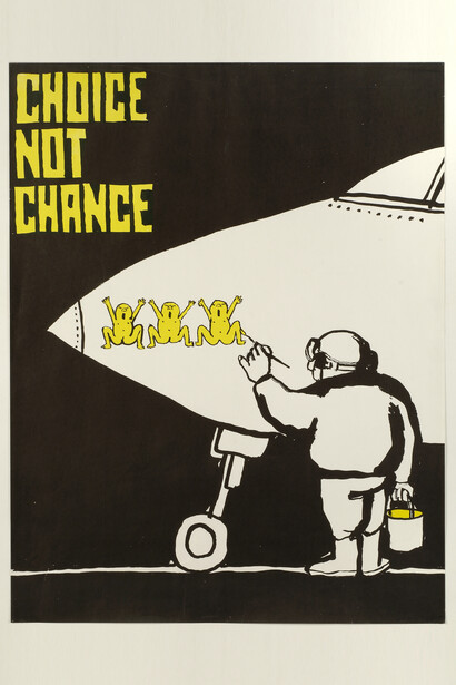 Tomi Ungerer, Choice Not Chance, 1967 (political poster), 21 x 26 5/8 inches (53.3 x 67.6 cm), Collection Rennert’s Gallery, New York
