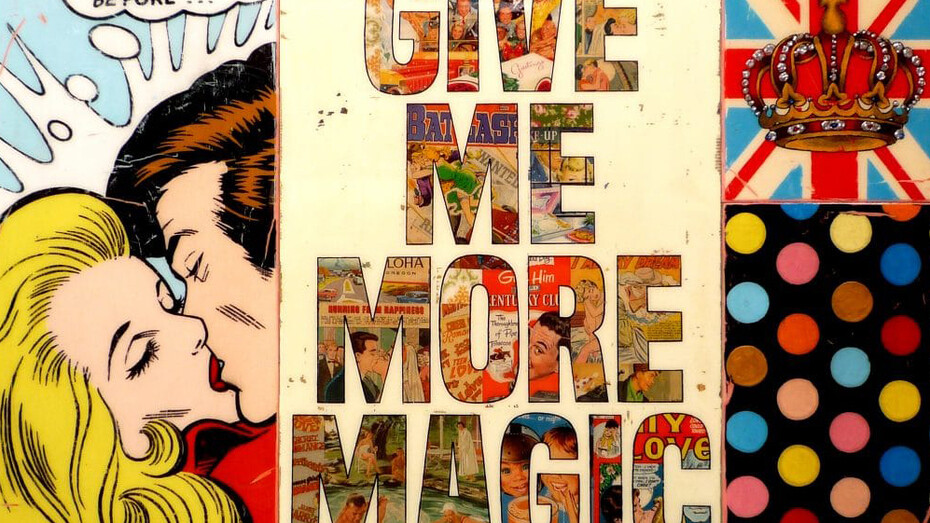 JOSEPH - Post Pop Artiste
Give Me More Magic
130 x 85 x 4 cm