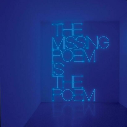 Maurizio Nannucci (1939) - _The Missing Poem is the Poem_, 1969 - neon - 330 x 250 cm - courtesy Galleria Fumagalli, Bergamo, Galleria Il Ponte Contemporanea, Roma.  