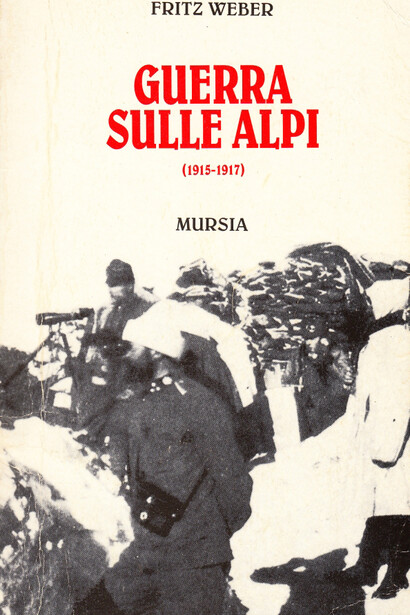 Copertina di "Guerra sulle Alpi" di Fritz Weber