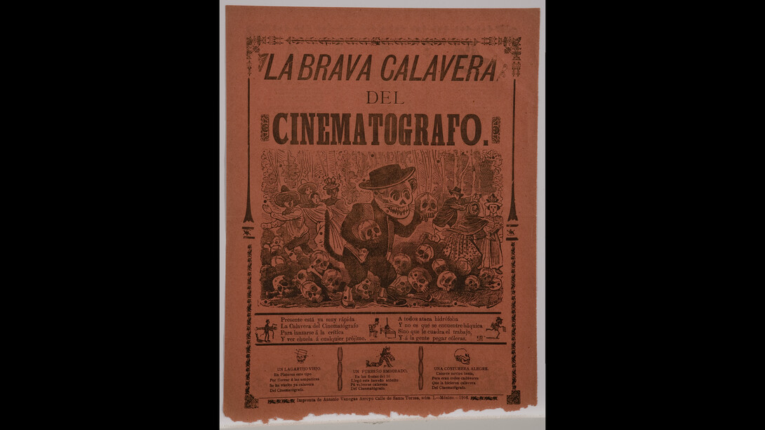 José Guadalupe Posada, La brava calavera del cinematógrafo (The Angry Skull of the Cinematographer), 1906. Engraved relief print. Gift of Clayton Kirking in memory of Rick Lancaster.