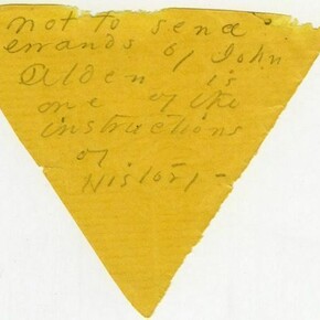 Emily Dickinson, Not to Send Errands by John Alden, c. 1880, Amherst Manuscript #865, Frankling #1518, 1519; Johnson #1498, 1500, 1 sheet, (envelope fragment), pencil on paper, 3 3/10 x 2 4/5 inches (8.5 x 7 cm). Courtesy the Emily Dickinson Collection, Amherst College Archives