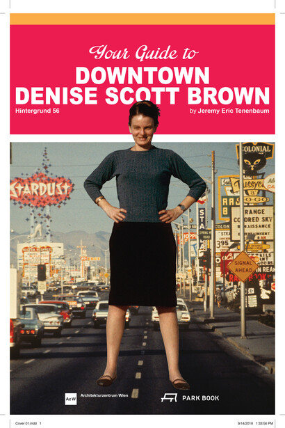 Downtown Denise Scott Brown. Courtesy of Architekturzentrum Wien