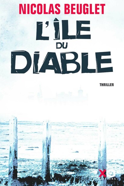 L'île du diable, Nicolas Beuglet