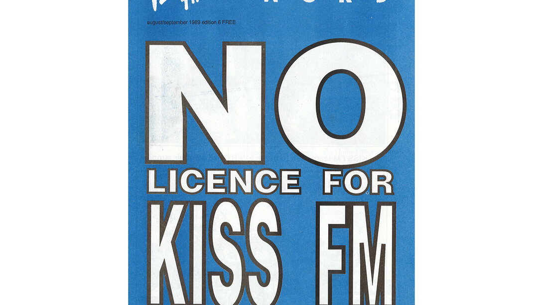 No License for Kiss FM, Written Word magazine, 1989, image courtesy Gordon Mac