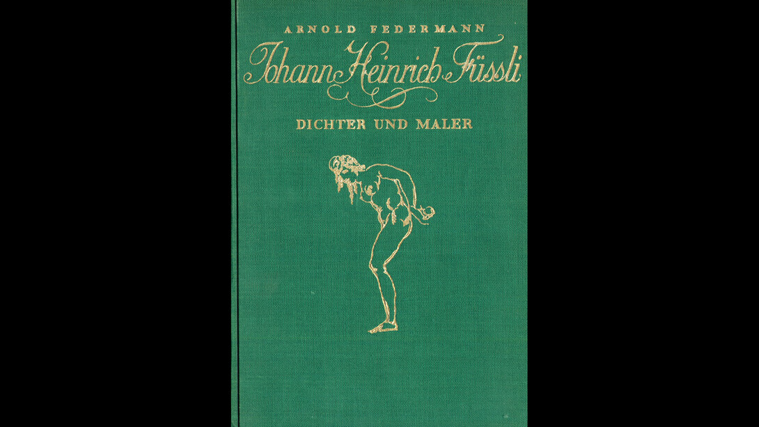Arnold Federmann, Johan Heinrich Füssli Dichter Und Maler, 1927