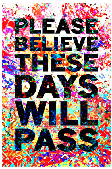 Please Believe These Days Will Pass (2016) Mark Titchner, courtesy flyingleaps
