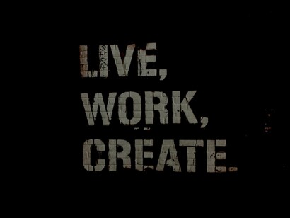 Live, work, create