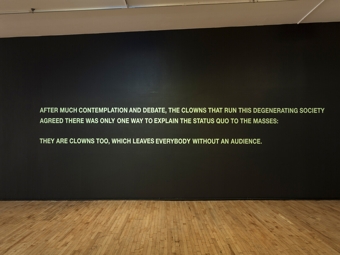 Basim Magdy, Clowns, 2014. Wall text and acrylic. Installation view at Art in General. Image courtesy the artist and Art in General. Photo: Charles Benton.