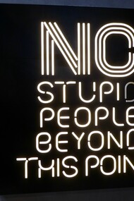 «No stupid people beyond this point»