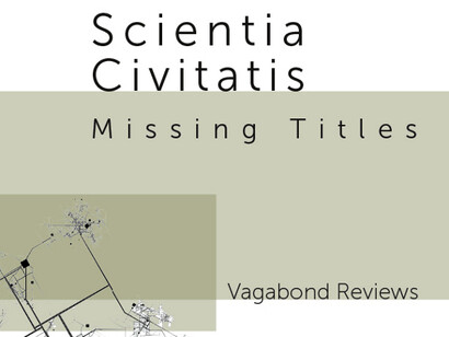 Vagabond Reviews, Scientia Civitatis: Missing Titles, 2014, © the artist