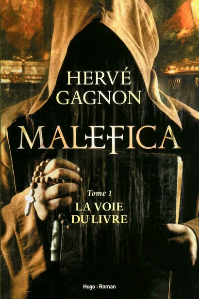 Malefica, Tome 1. Hervé Gagnon