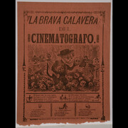 José Guadalupe Posada, La brava calavera del cinematógrafo (The Angry Skull of the Cinematographer), 1906. Engraved relief print. Gift of Clayton Kirking in memory of Rick Lancaster.