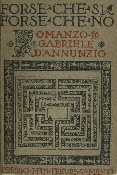 Gabriele D'Annunzio, "Forse che sì forse che no", 1910