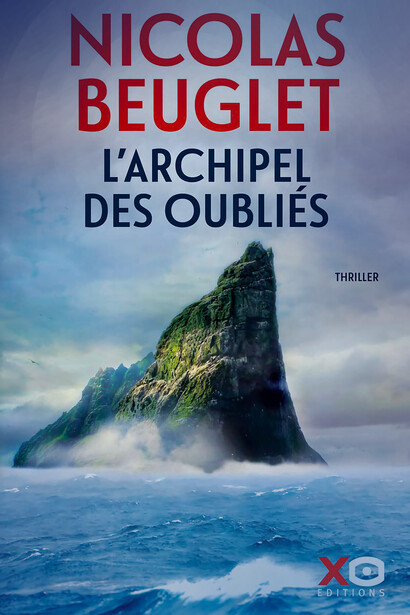 Nicolas Beuglet. Avec L'Archipel des oubliés, vous allez douter de tout. Même de vous…