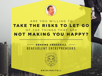 Take The Risk & Break The Rules © Benevolent Entrepreneur