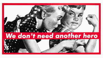 Barbara Kruger “Untitled (We Don’t Need Another Hero)" (1987). Courtesy of the artist and Sprüth Magers