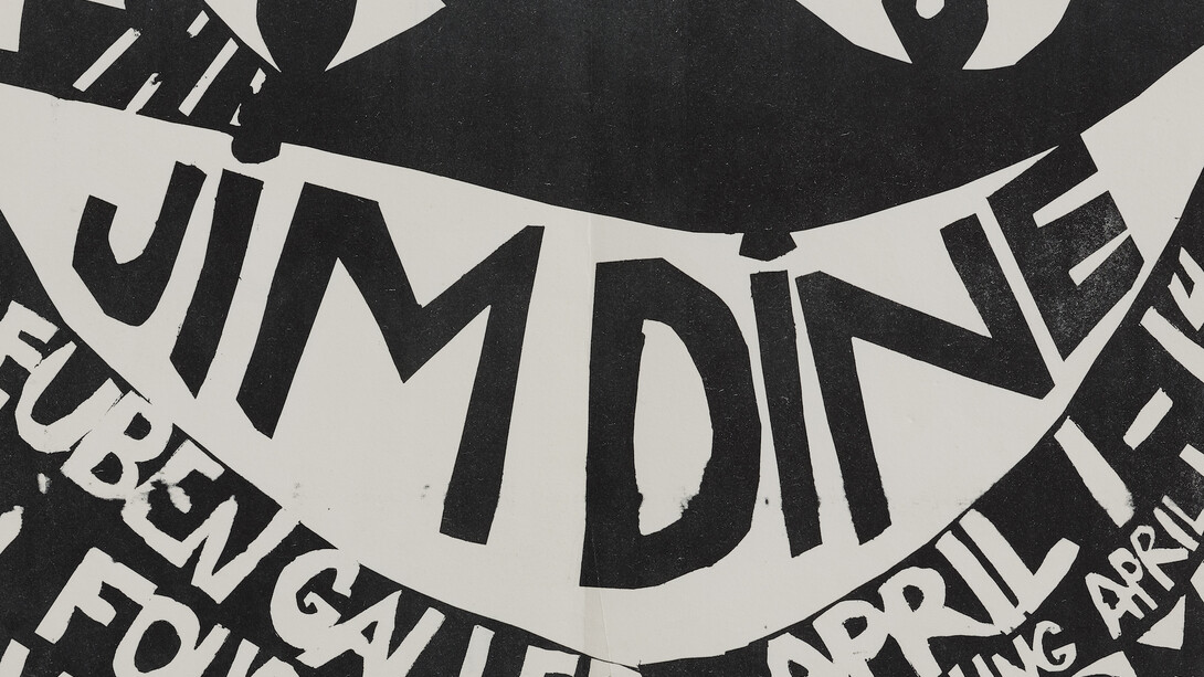 Jim Dine, Announcement for Jim Dine exhibition, Reuben Gallery, New York, April 1–14, 1960, 7 1/4 x 10 3/8 in. Courtesy the Oldenburg van Bruggen Studio, New York Photo: José Andrés Ramírez, New York