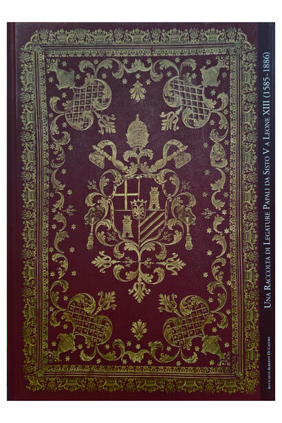 Copertina del libro Una raccolta di Legature Papali da Sisto V a Leone XIII (1585-1886) di Clemente Marigliani, 2024
