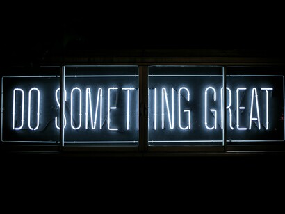 «Do something great!»