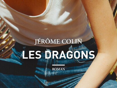 Les Dragons de Jérôme Colin. On quitte le monde normal des adultes pour une introspection à travers le regard rebelle, ou plutôt dans la peau, d’un adolescent rejeté