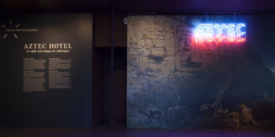 The Aztec Hotel. Courtesy of Musée du Quai Branly