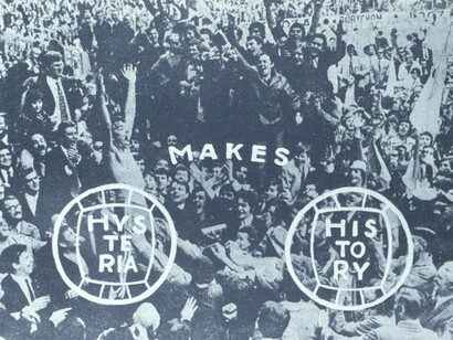 Hysteria makes history, Paul De Vree, 1973. Courtesy of M HKA 