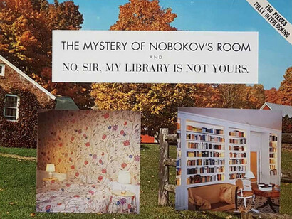 Allen Ruppersberg
The Mystery Of Nobokov's Room and No, Sir, My Library Is Not Yours.
1999