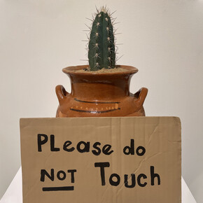 Alejandro Diaz, Please Do Not Touch, 2009, Mexican clay pot, acrylic paint on cast resin sign, live cactus, Pot with plant 10 x 10 x 19 in, 25.4 x 25.4 x 48.26 cm, Pedestal 12x 12 x 48 in, 30.48 x 30.48 x 121.92 cm