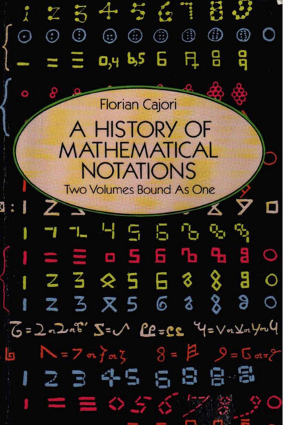 "A history of mathematical notations"